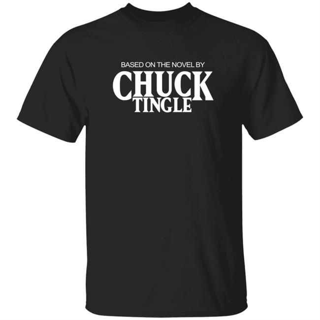 Chuck Tingle Merch Based On The Novel By Chuck Tingle T Shirt