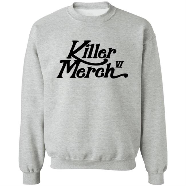 Killer Merch – Six Crewneck Sweatshirt Killer Merch – Six Crewneck Sweatshirt