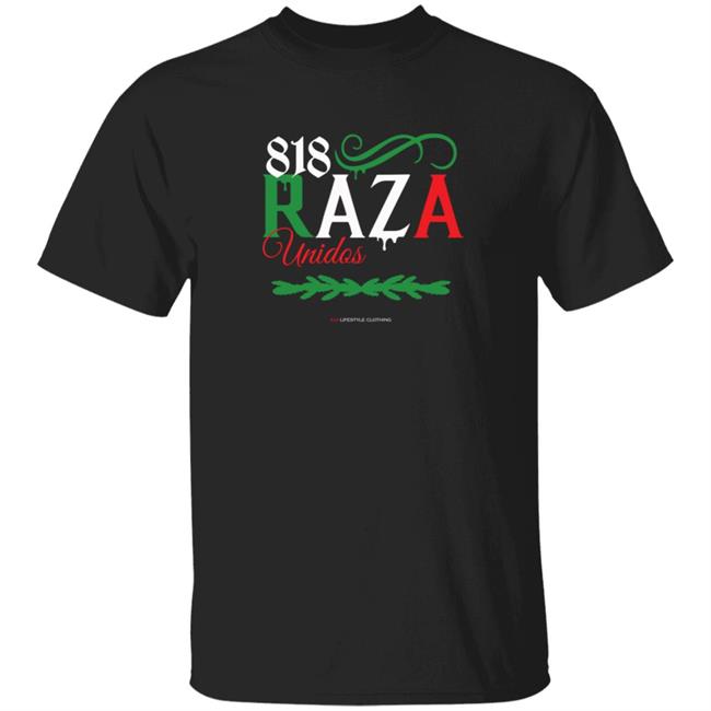 818 Merch 818 Raza Unidos Tee
