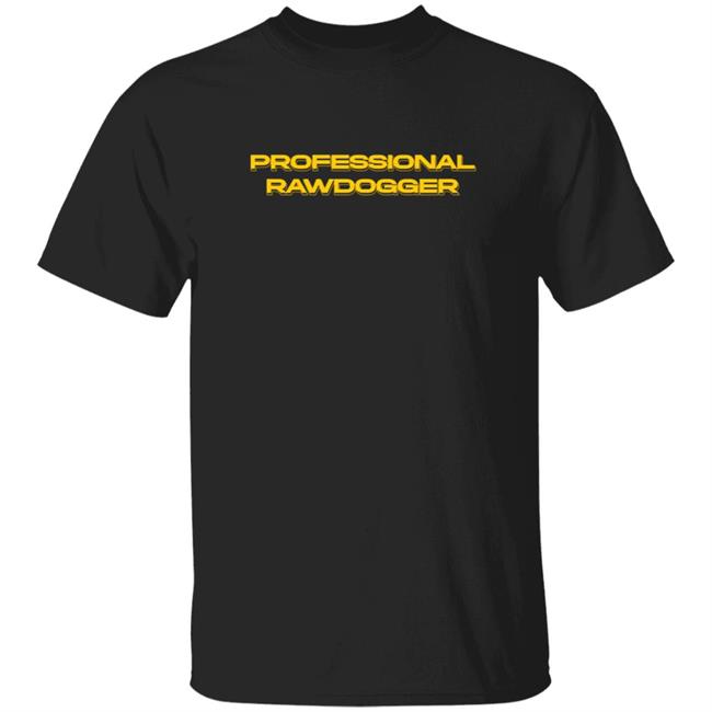 Jidion Merch Professional Rawdogger T Shirt