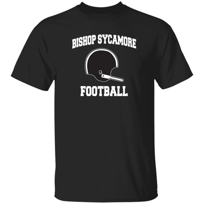 Loan - Bishop Sycamore Football Helmet Tee Shirt Bishop Sycamore High School Shirt Barstool Sports