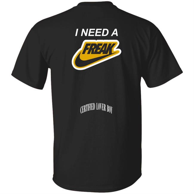 Certified Lover Boy I Need A Freak T Shirt Drake Giannis Ugo Antetokounmpo