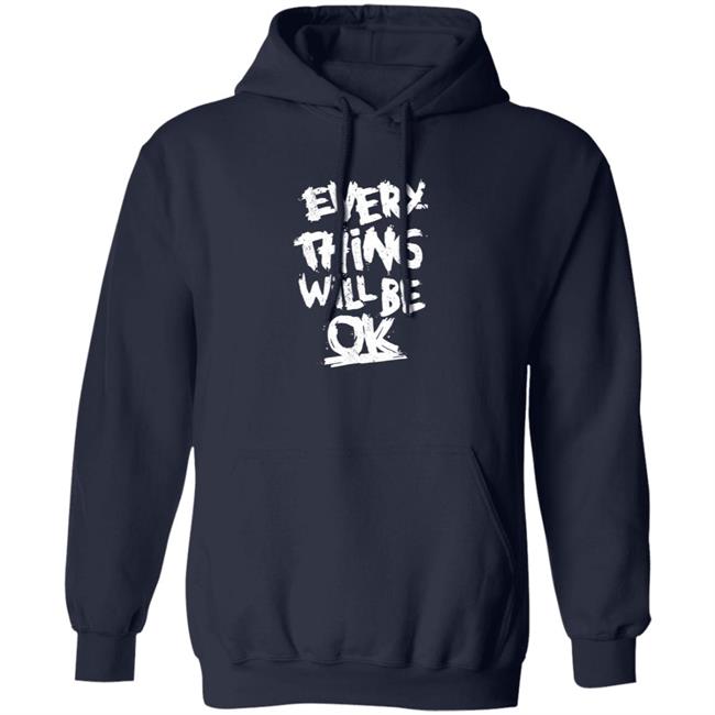 Everything Will Be Ok Shirt #Mandalay Everything Will Be Ok Shirt #Mandalay