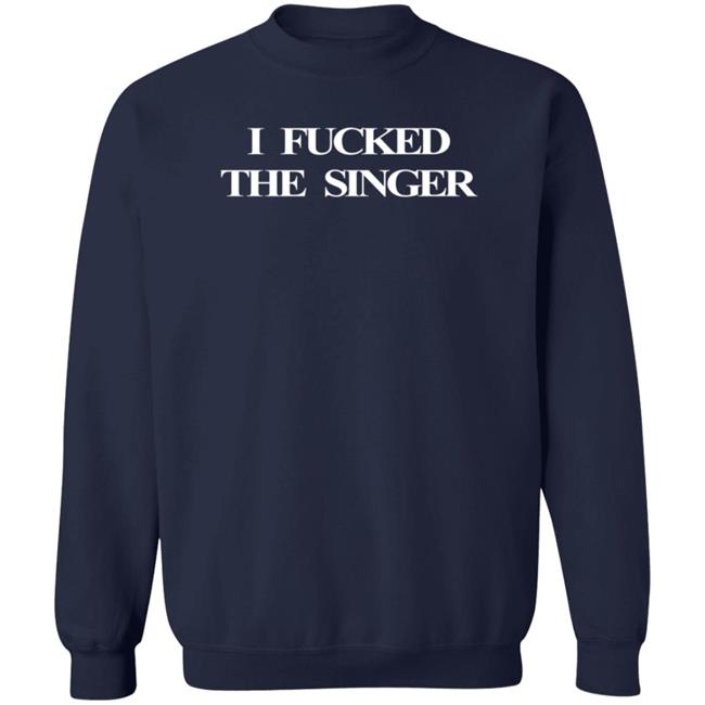 Katelyn Loki’S Wife I Fucked The Singer Shirt Nhung - Katelyn Loki’S Wife I Fucked The Singer Shirt