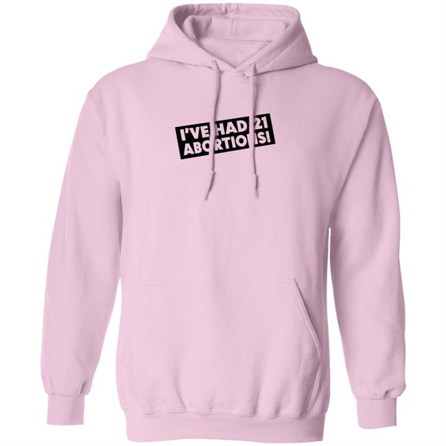 I've Had 21 Abortions T Shirt Aldous Huxley's Ghost Duc - I've Had 21 Abortions T Shirt Aldous Huxley's Ghost