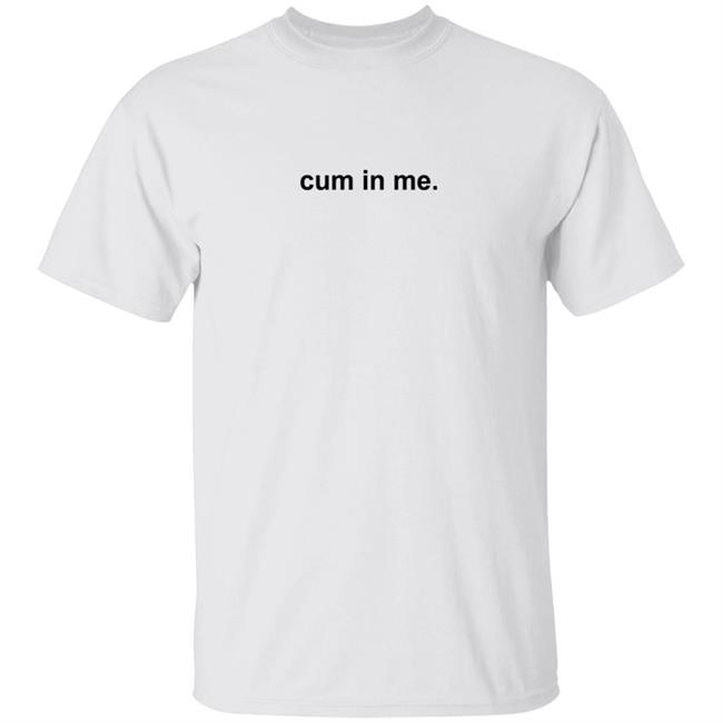 Duc - Cum In Me T Shirt VlirtSG