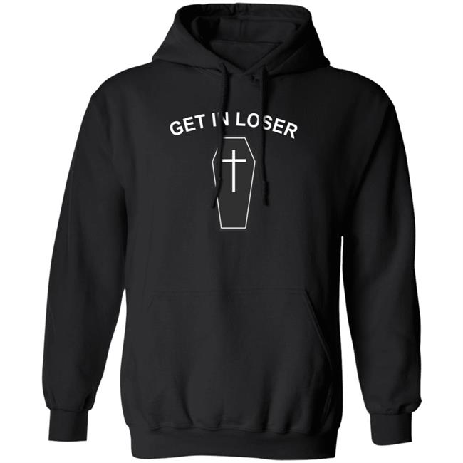 Get In Loser Hoodie Wicked Cat Clothing