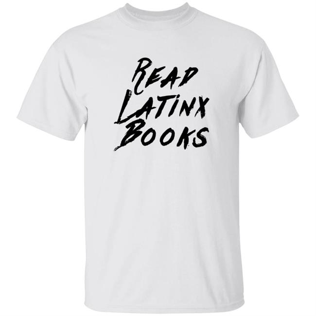 Read Latinx Books T Shirt Thearcherballet
