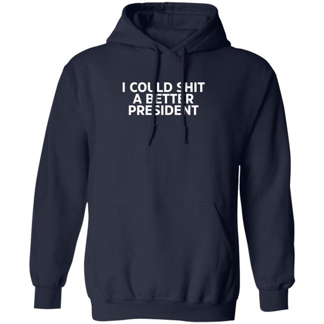 I Could Shit A Better President Shirt Aaron Lewis I Could Shit A Better President Shirt Aaron Lewis