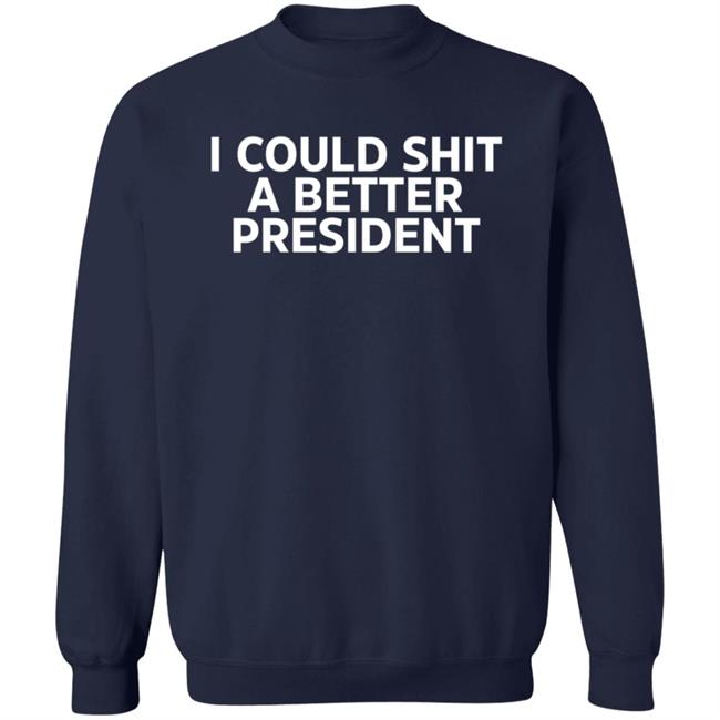 I Could Shit A Better President Shirt Aaron Lewis I Could Shit A Better President Shirt Aaron Lewis