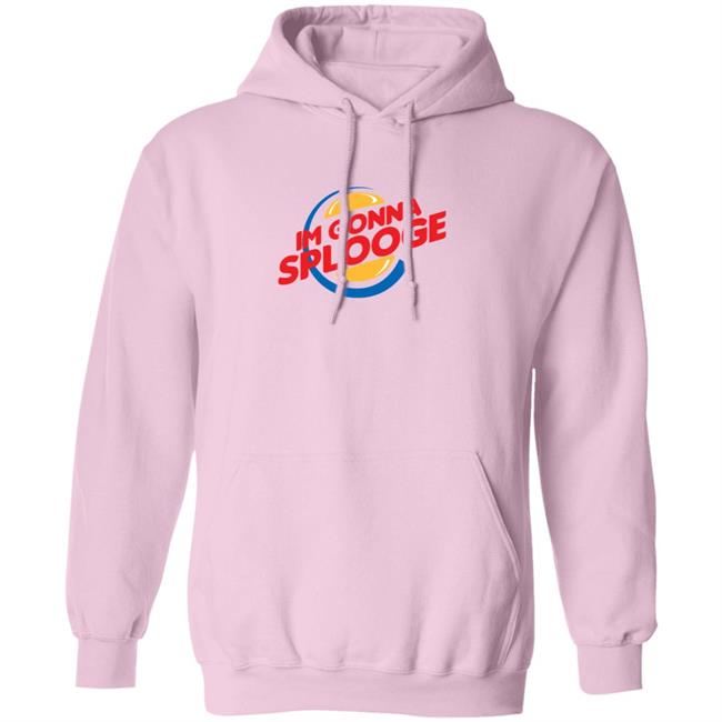 Goodbyex2002 Im Gonna Splooge Shirt Goodbyex2002 Im Gonna Splooge Shirt