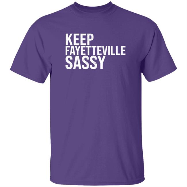 Sassy's Red House Treylon Burks Keep Fayetteville Sassy Shirt Sassy's Red House Treylon Burks Keep Fayetteville Sassy Shirt