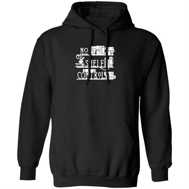Piper And Ivy Merch No Shelf Control T Shirt Hoodie Sara R Cleveland Piper And Ivy Merch No Shelf Control T Shirt Hoodie Sara R Cleveland
