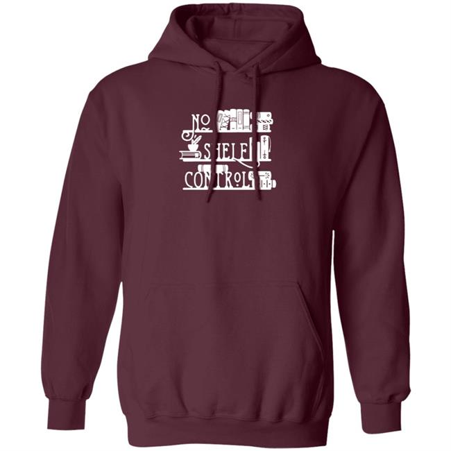 Piper And Ivy Merch No Shelf Control T Shirt Hoodie Sara R Cleveland Piper And Ivy Merch No Shelf Control T Shirt Hoodie Sara R Cleveland
