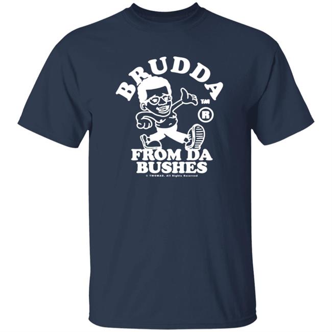 Twomad Merch Brudda From Da Bushes Tee Shirt Twomad Merch Brudda From Da Bushes Tee Shirt