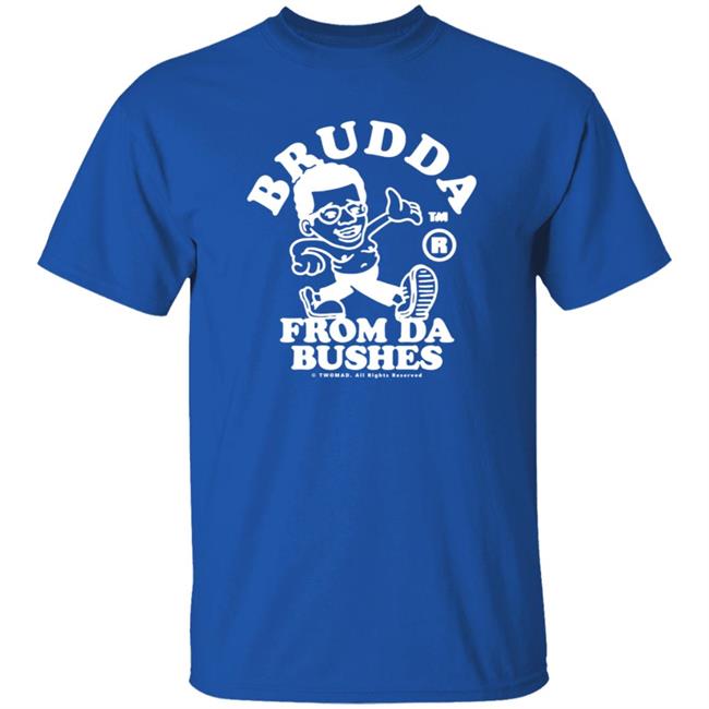 Twomad Merch Brudda From Da Bushes Tee Shirt Twomad Merch Brudda From Da Bushes Tee Shirt