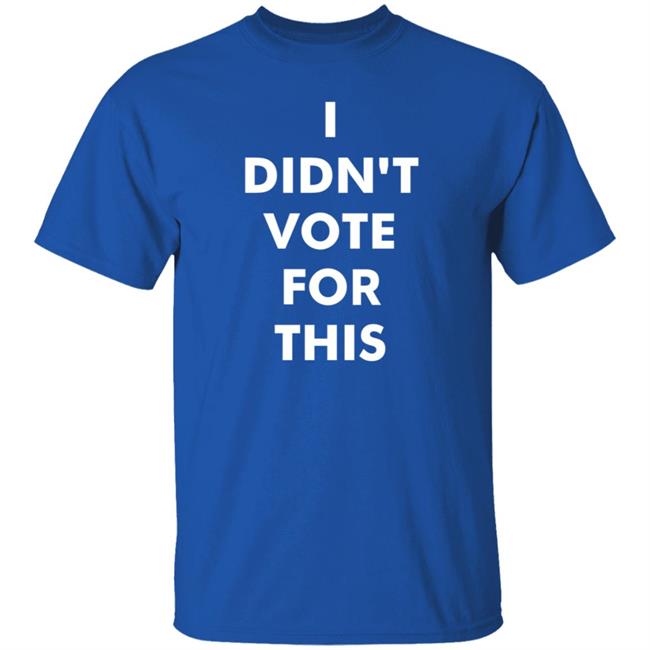 Tim Young Merch I Didn't Vote For This Shirt American Woman Tim Young Merch I Didn't Vote For This Shirt American Woman