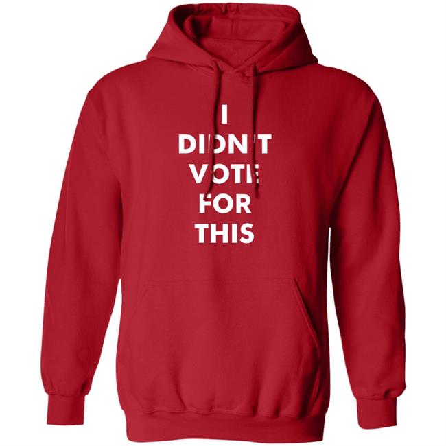 Tim Young Merch I Didn't Vote For This Shirt American Woman Tim Young Merch I Didn't Vote For This Shirt American Woman