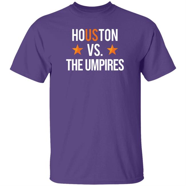 Ramshirts Shop Houston Vs The Umpires Shirt Ramshirts Shop Houston Vs The Umpires Shirt