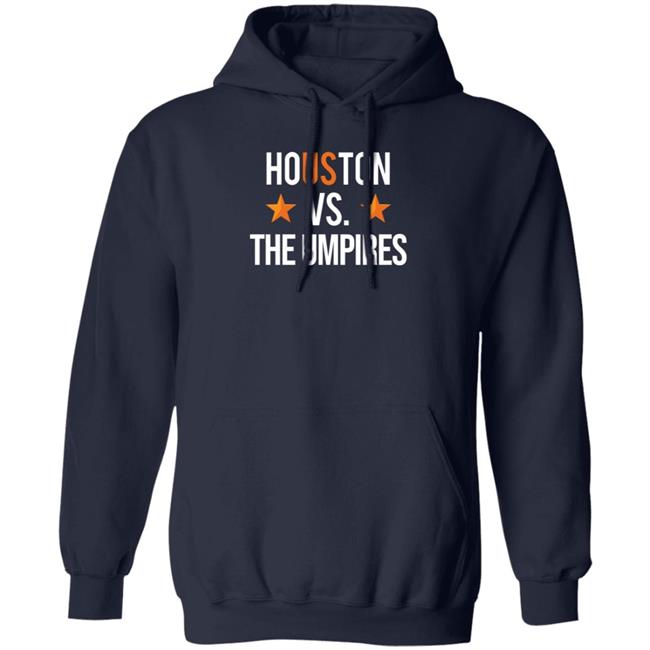 Ramshirts Shop Houston Vs The Umpires Shirt Ramshirts Shop Houston Vs The Umpires Shirt