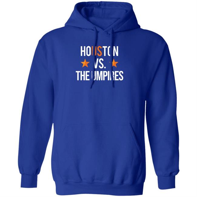 Ramshirts Shop Houston Vs The Umpires Shirt Ramshirts Shop Houston Vs The Umpires Shirt
